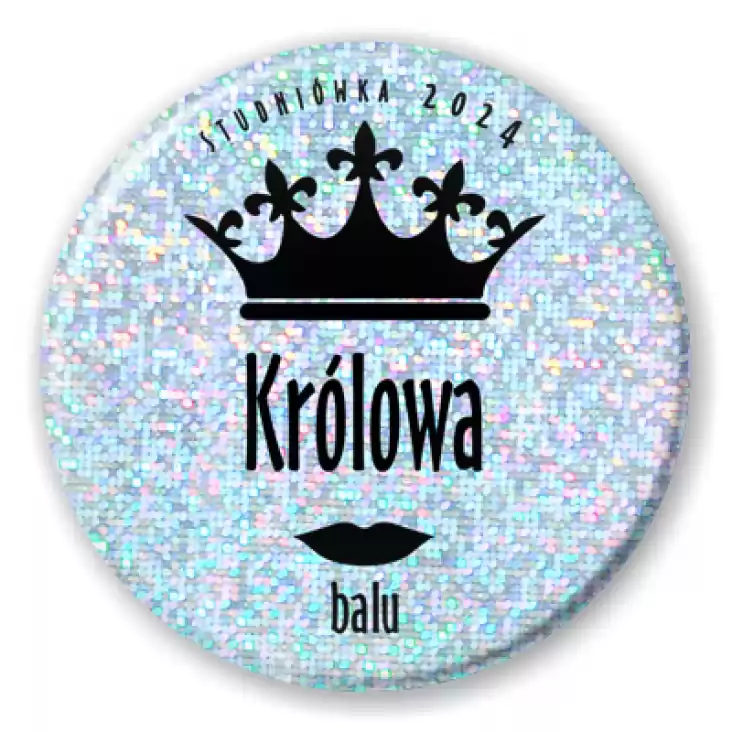 przypinka brokat Brokatowa Studniówka - Królowa Balu