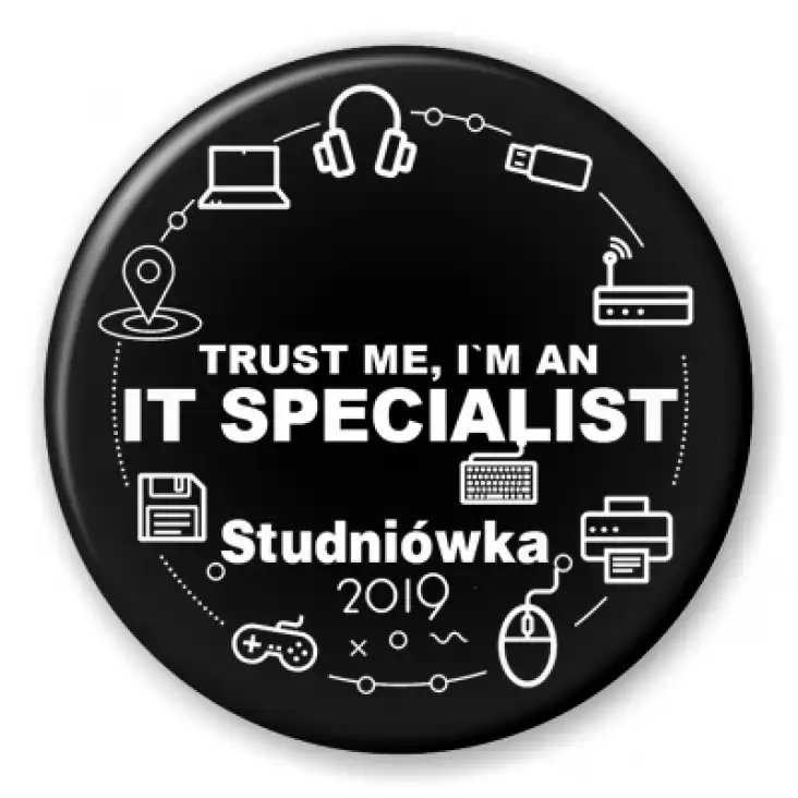 przypinka Trust me, I`m an IT Specjalist