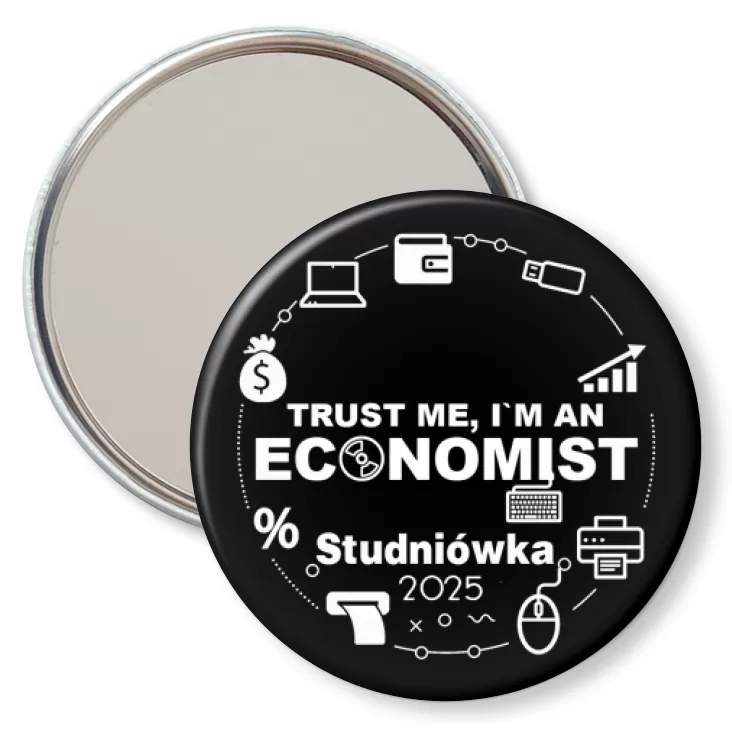 przypinka lusterko Studniówka trust me I am Economist