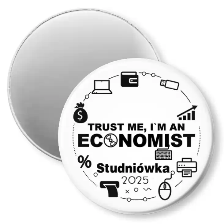 przypinka magnes Studniówka biała trust me I am Economist