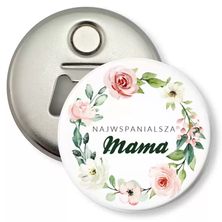 przypinka otwieracz-magnes Dzień Mamy Najwspanialsza Mama