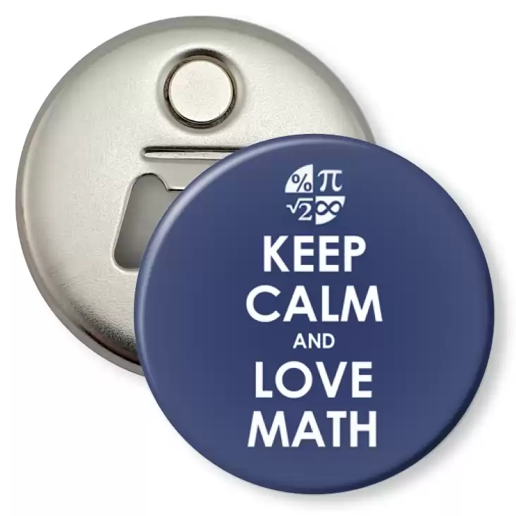 przypinka otwieracz-magnes Matura Keep Calm and Love Math