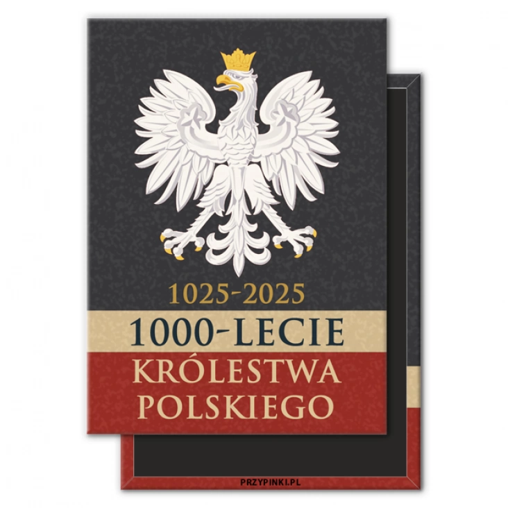 magnes 90x65mm1000-lecie Krolestwa Polskiego