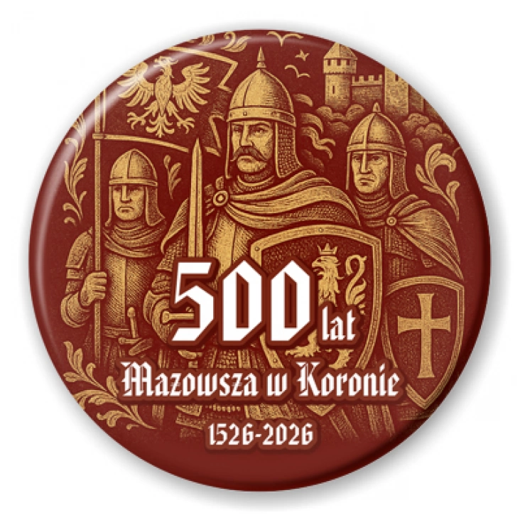 przypinka 500 lat Mazowsza w Koronie