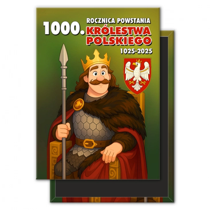 magnes 78x53mm Bolesław Chrobry Milenium powstania Królestwa Polskiego