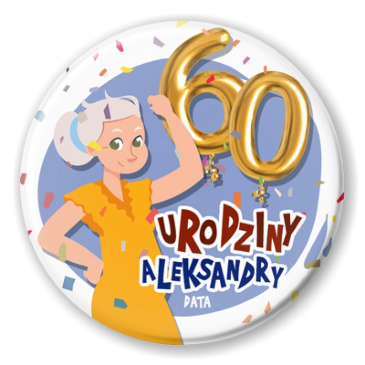 przypinka Impreza urodzinowa seniorki 60