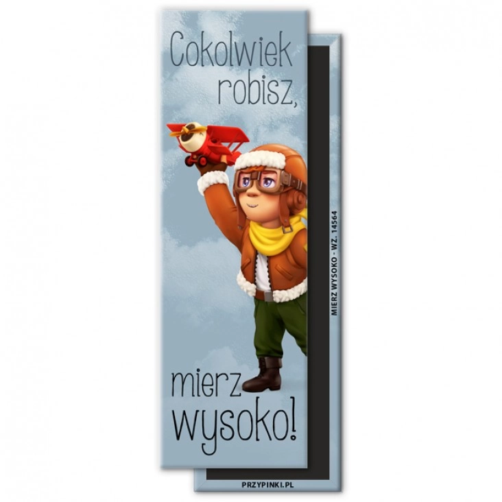 magnes 115x37mmCokolwiek robisz mierz wysoko samolocik