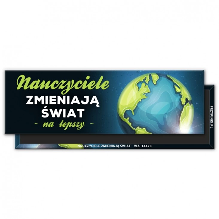 magnes 115x37mm Nauczyciele zmieniają świat na lepszy