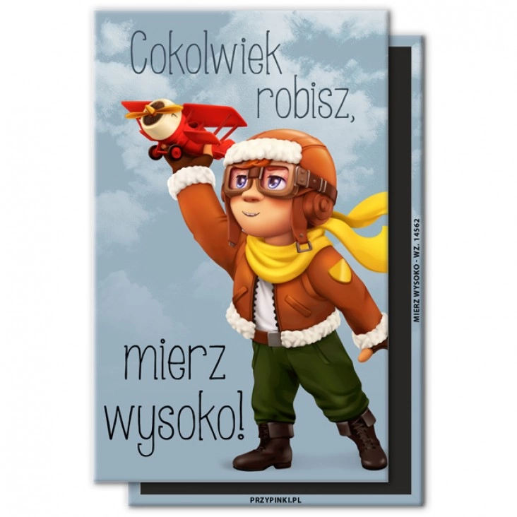 Cokolwiek robisz mierz wysoko czapka pilotka