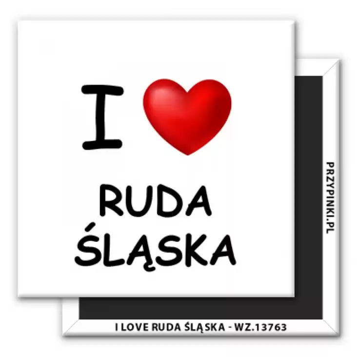 magnes 50x50mm I love Ruda Śląska