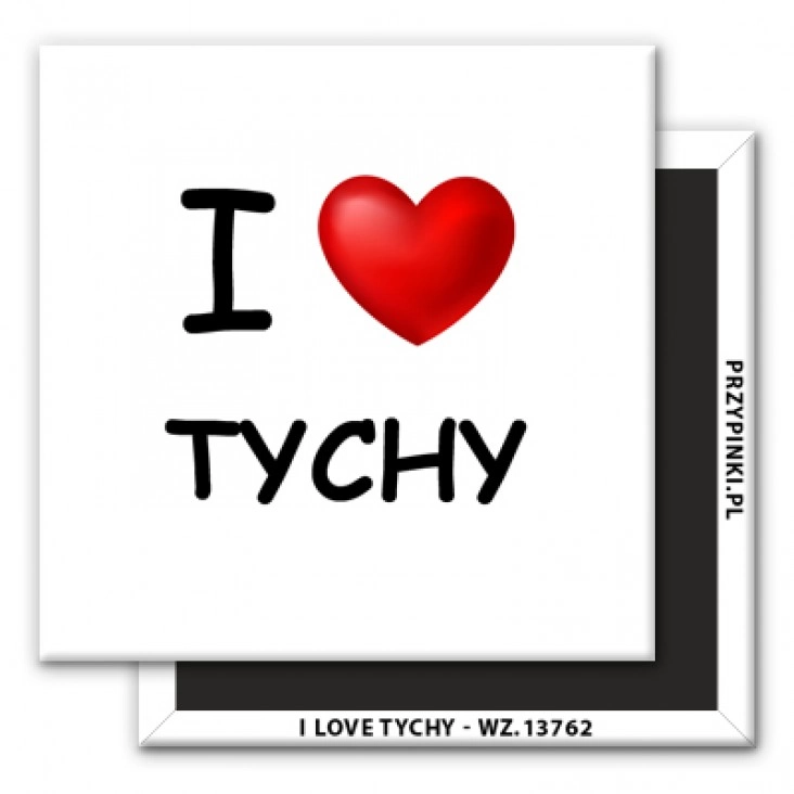 magnes 50x50mm I love Tychy