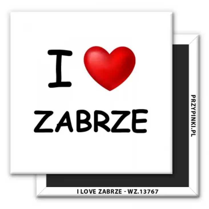 magnes 50x50mm I love Zabrze 