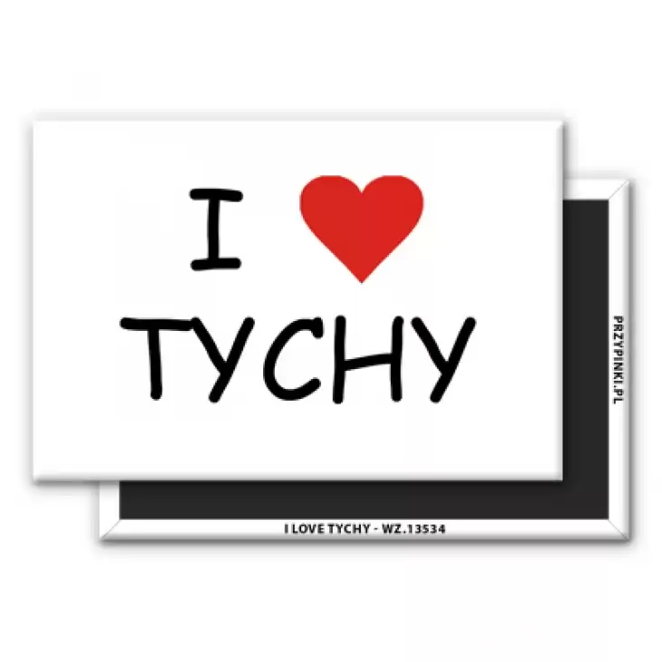 magnes 78x53mm I love Tychy