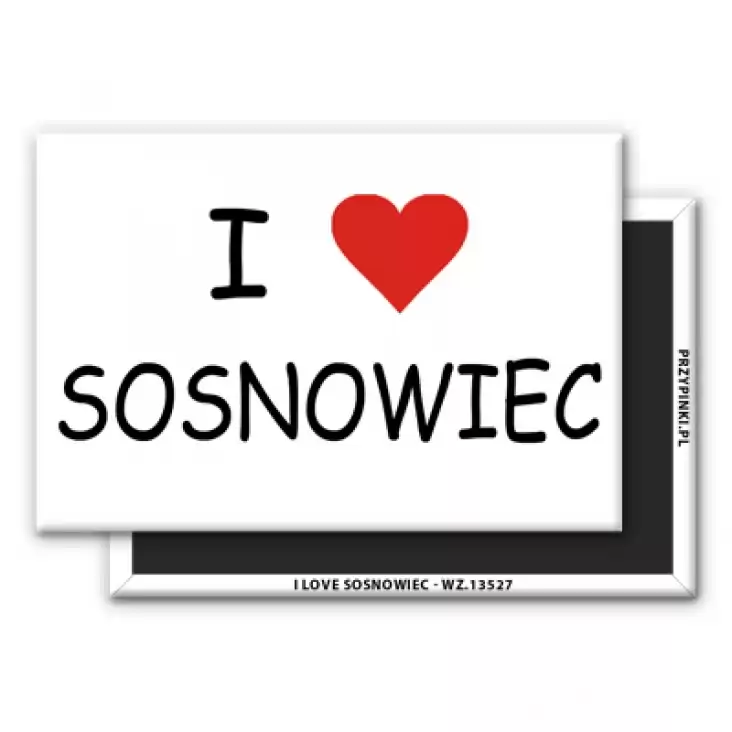 magnes 78x53mm I love Sosnowiec