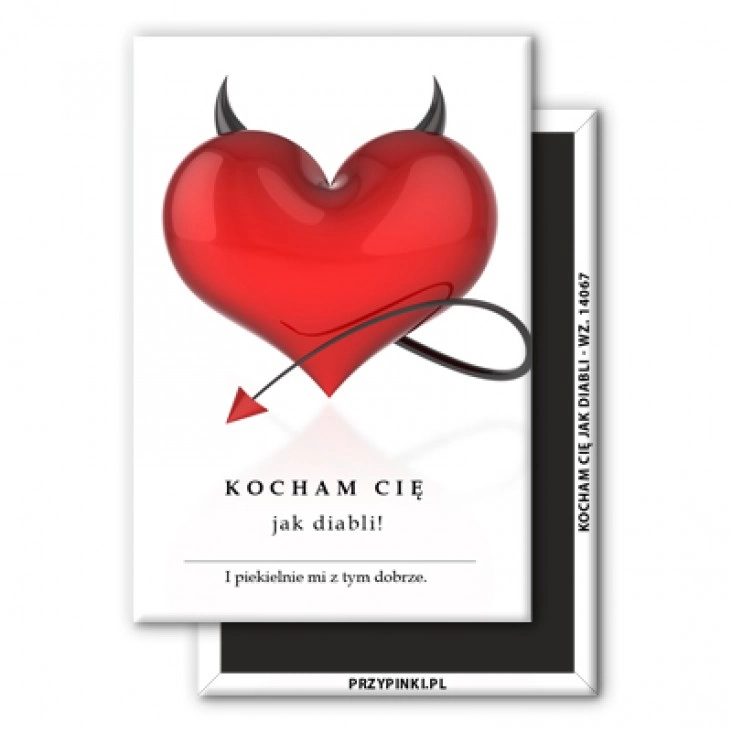 Kocham Cię jak diabli