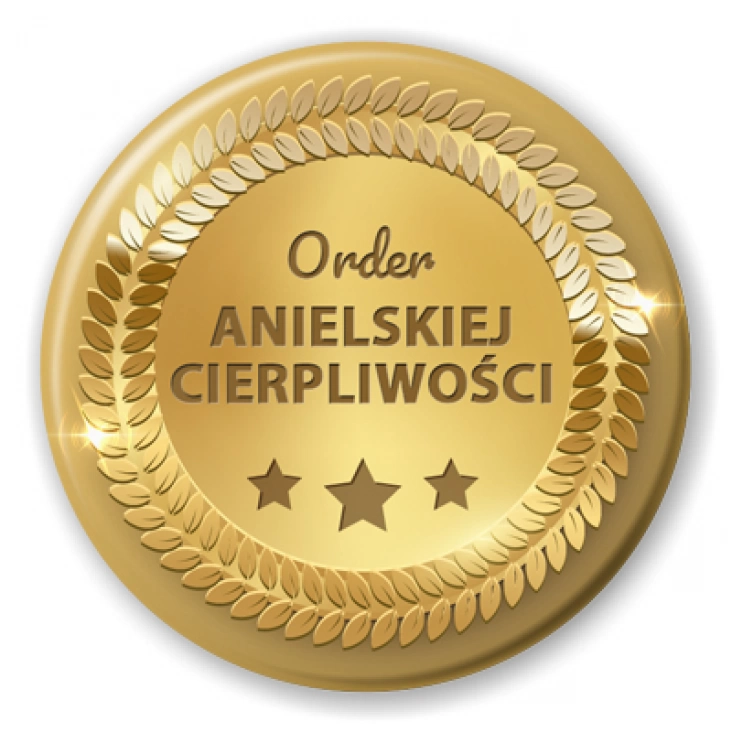 przypinka Order anielskiej cierpliwości