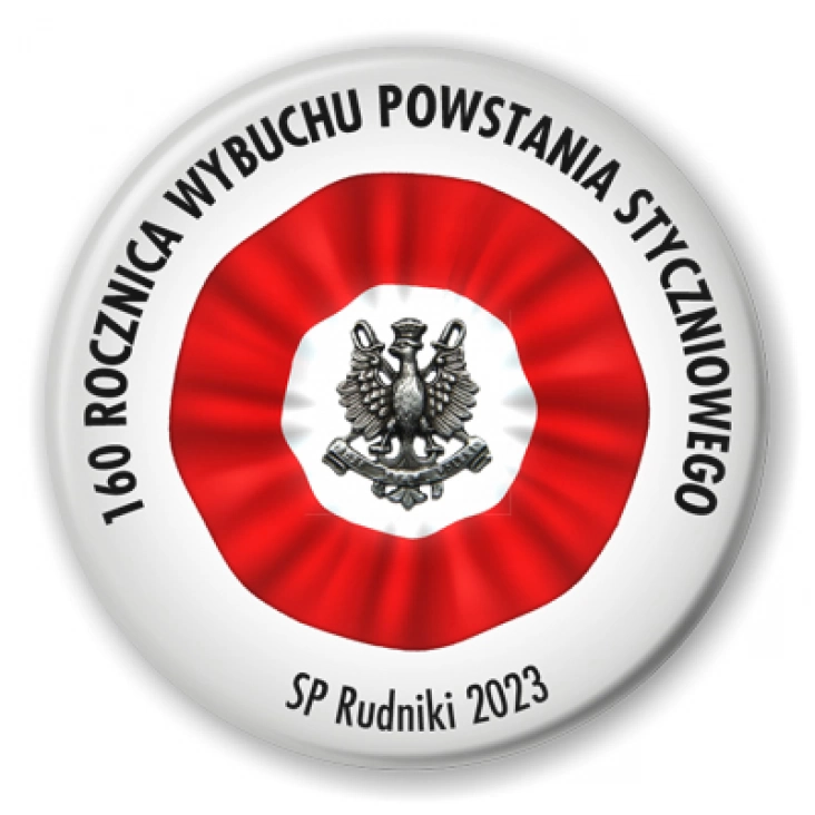 przypinka 160. Rocznica wybuchu Powstania Styczniowego SP Rudniki