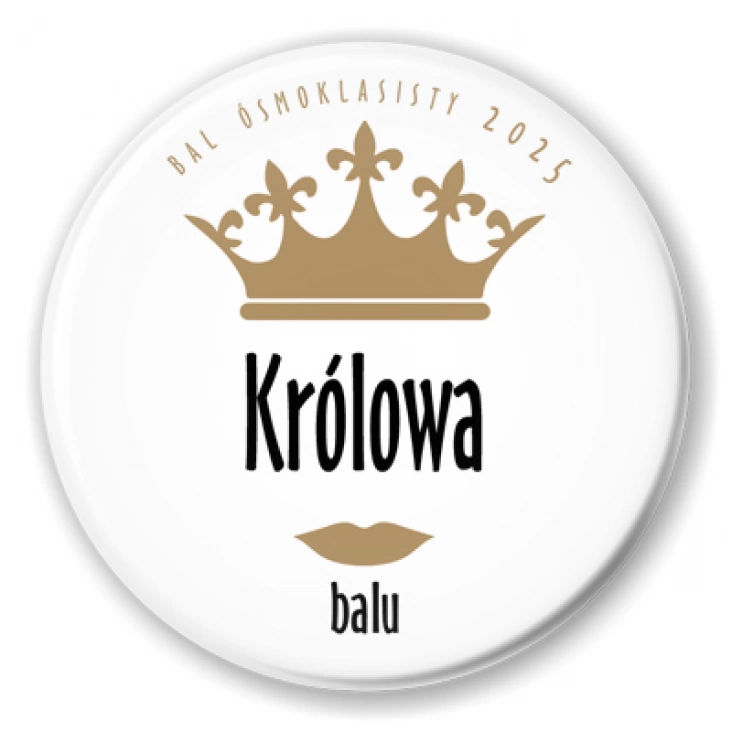 przypinka Bal ósmoklasisty Królowa balu z koroną