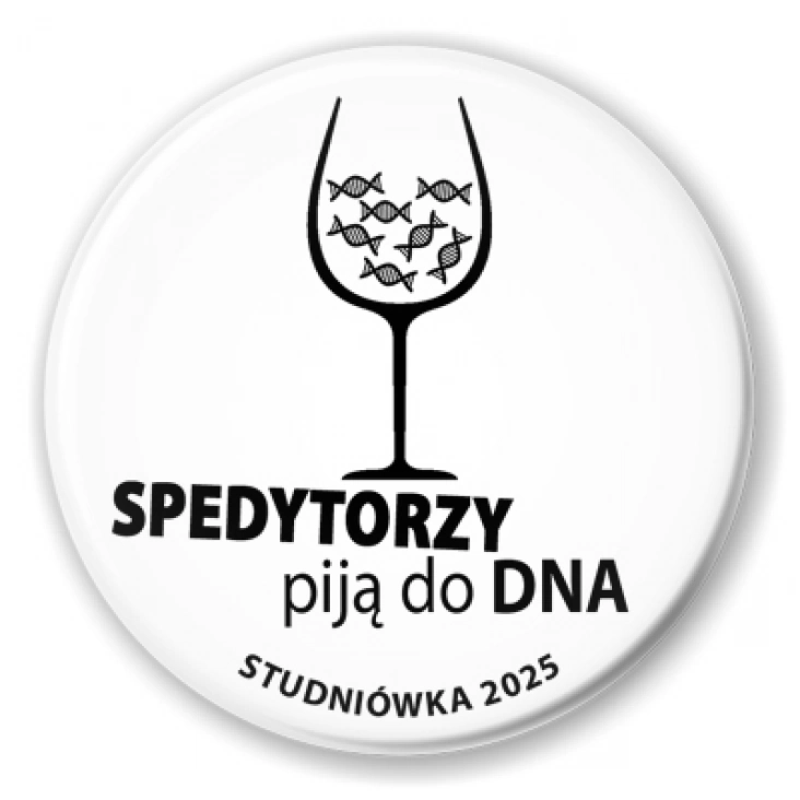 przypinka Studniówka biała spedytorzy piją do dna