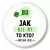 przypinka Bo jak nie my to kto Matura
