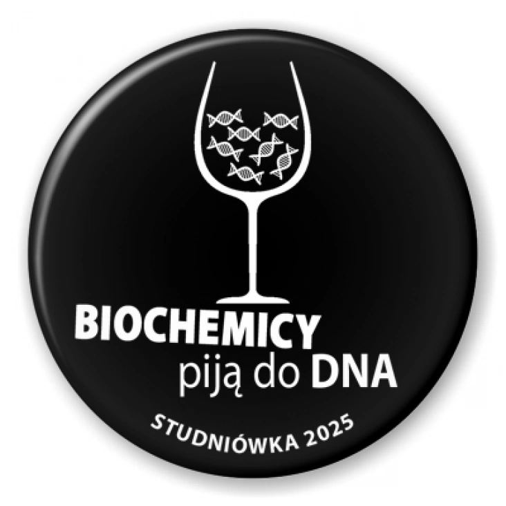 przypinka Studniówka czarna biochemicy piją do dna