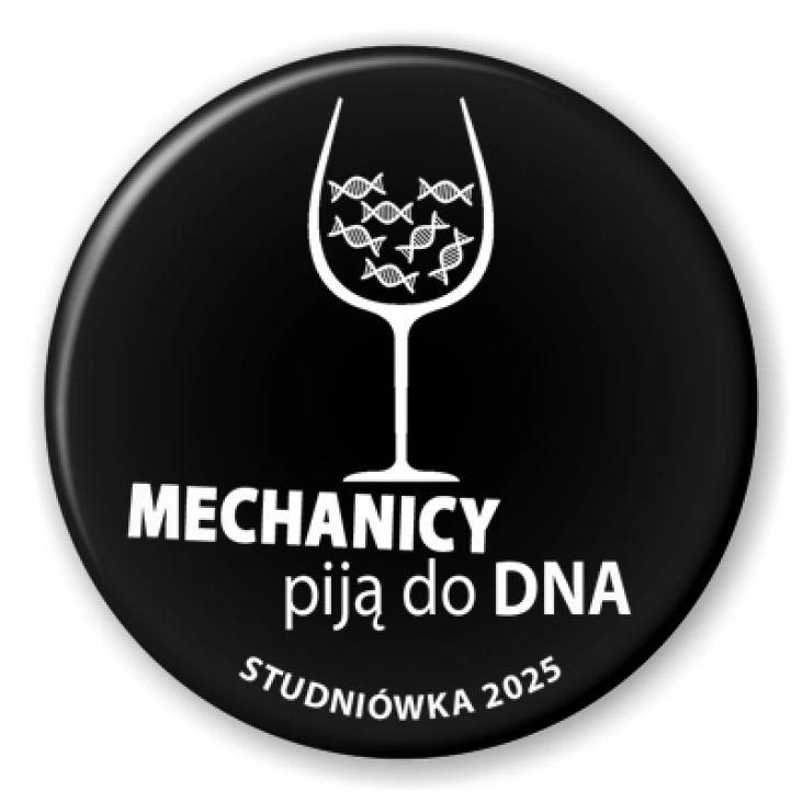 przypinka Studniówka czarna mechanicy piją do dna