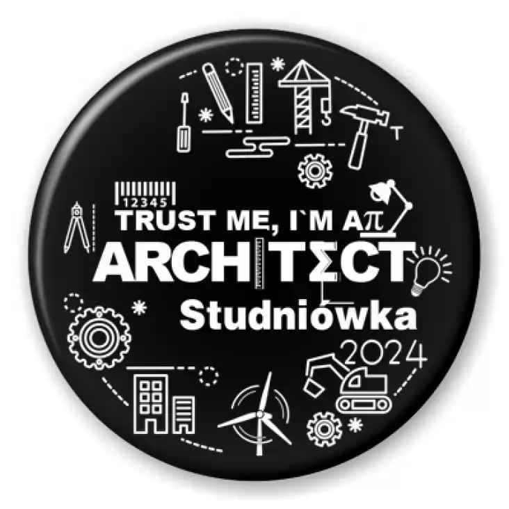 przypinka Studniówka czarna trust me I am Architect