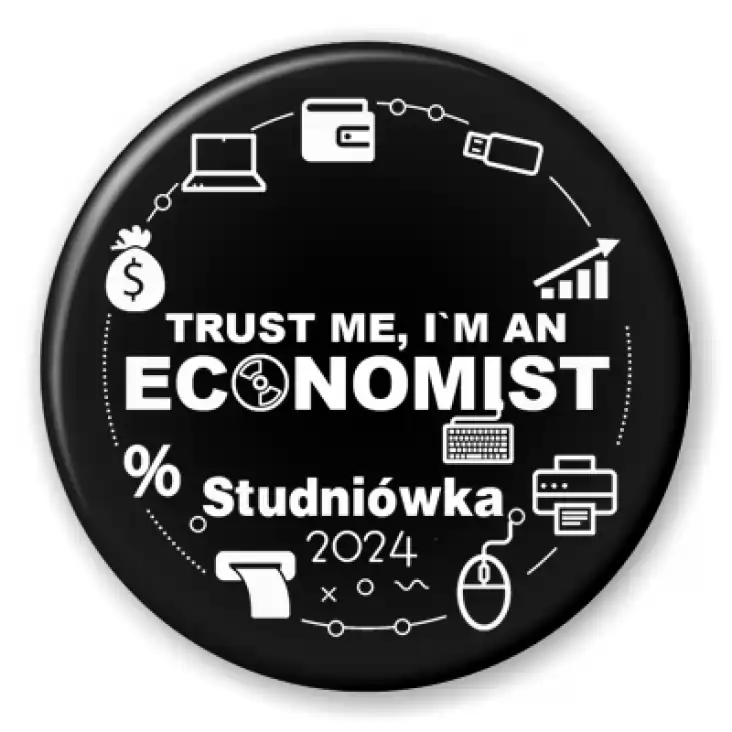 przypinka Studniówka trust me I am Economist