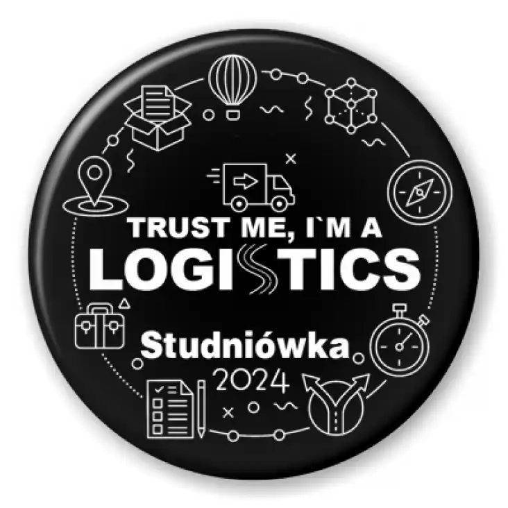 przypinka Studniówka czarna trust me I am Logistic