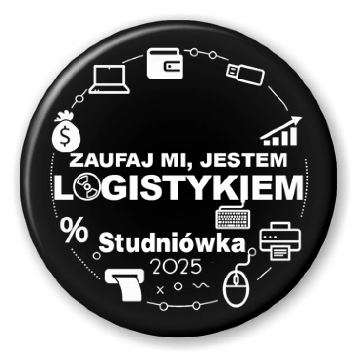 przypinka Studniówka czarna zaufaj mi Logistyk