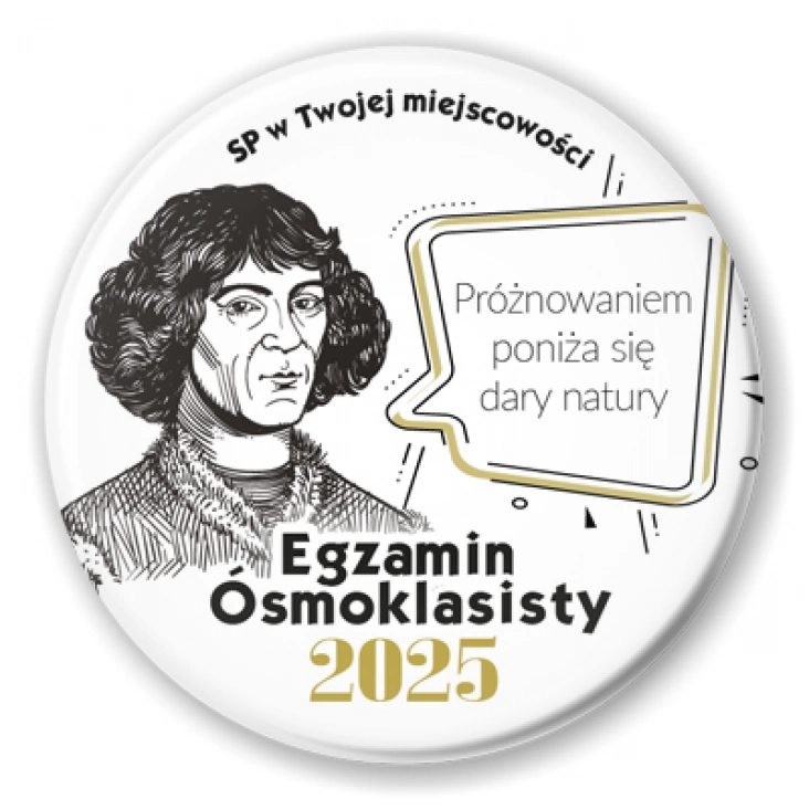 przypinka Egzamin Ósmoklasisty z Mikołajem Kopernikiem