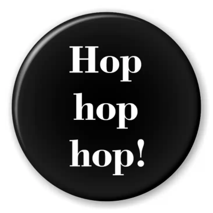 przypinka Hop hop hop