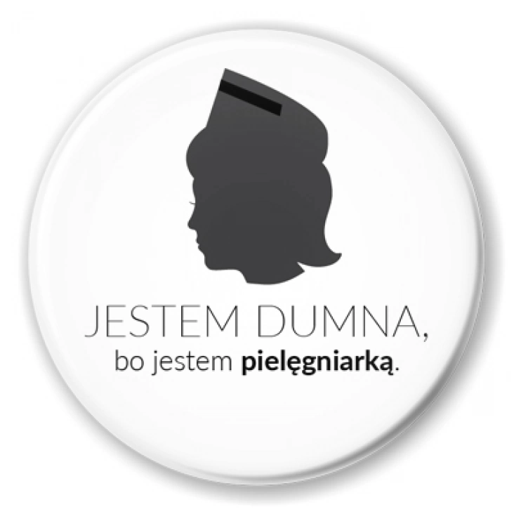 przypinka Jestem dumna bo jestem pielęgniarką