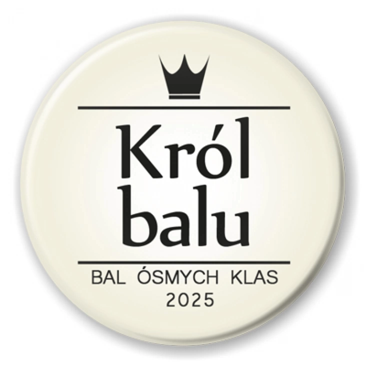 przypinka Król Balu z koroną Bal Ósmych Klas