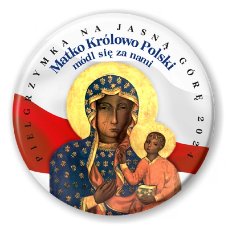 Matko Królowo Polski módl się za nami