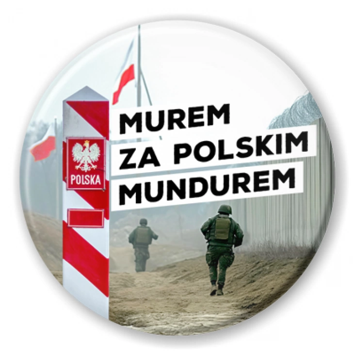 przypinka Murem za polskim mundurem na granicy państwa