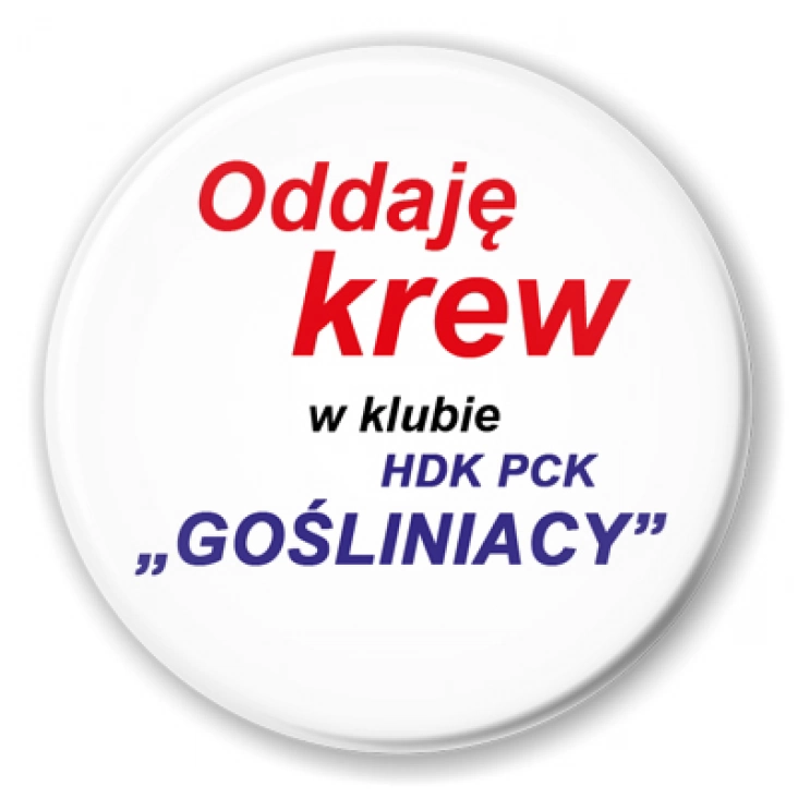 przypinka Oddaję krew w HDK PCK Gośliniacy