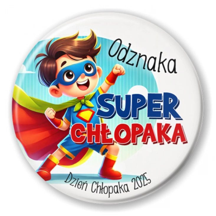 przypinka Odznaka na Dzień Chłopaka superbohater