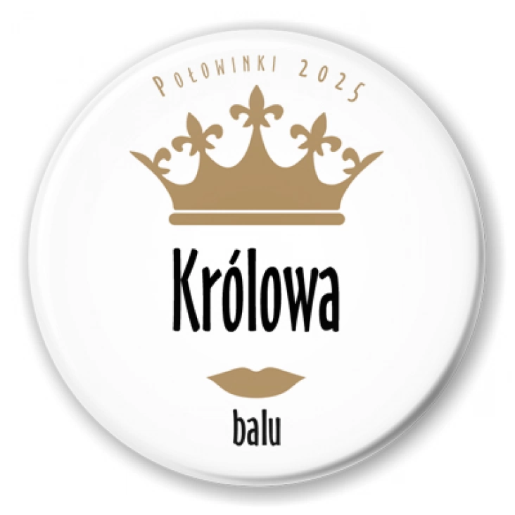 przypinka Połowinki królowa balu