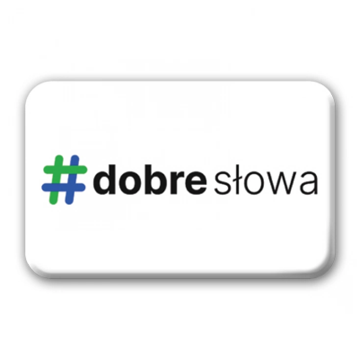 przypinka prostokąt Dobre słowa