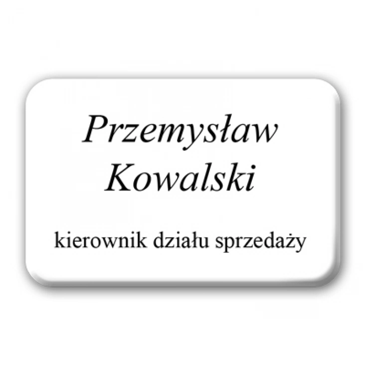 przypinka prostokąt Kierownik imię nazwisko