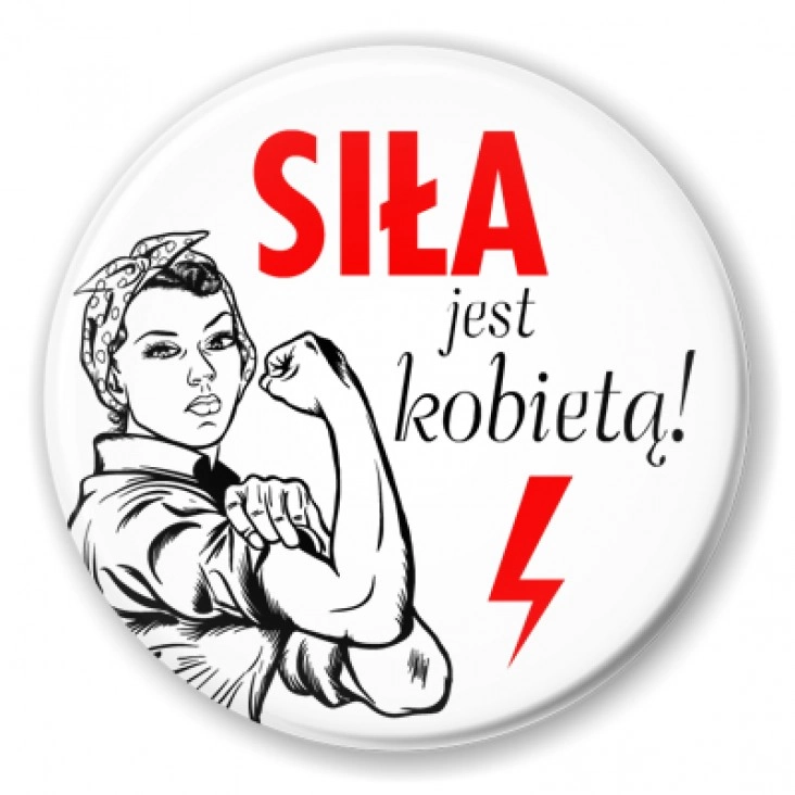 przypinka Siła jest kobietą