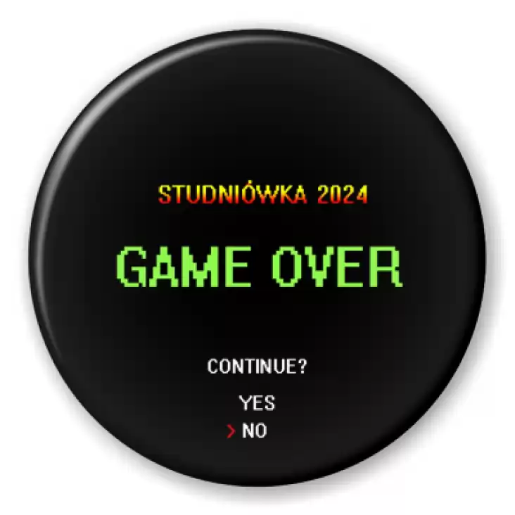 przypinka Studniówka game over continue yes no