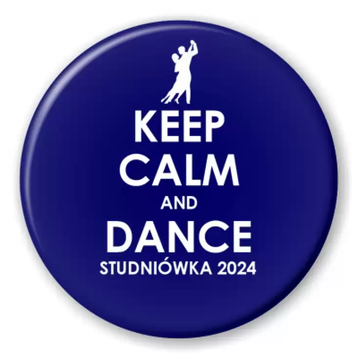przypinka Studniówka keep calm and dance