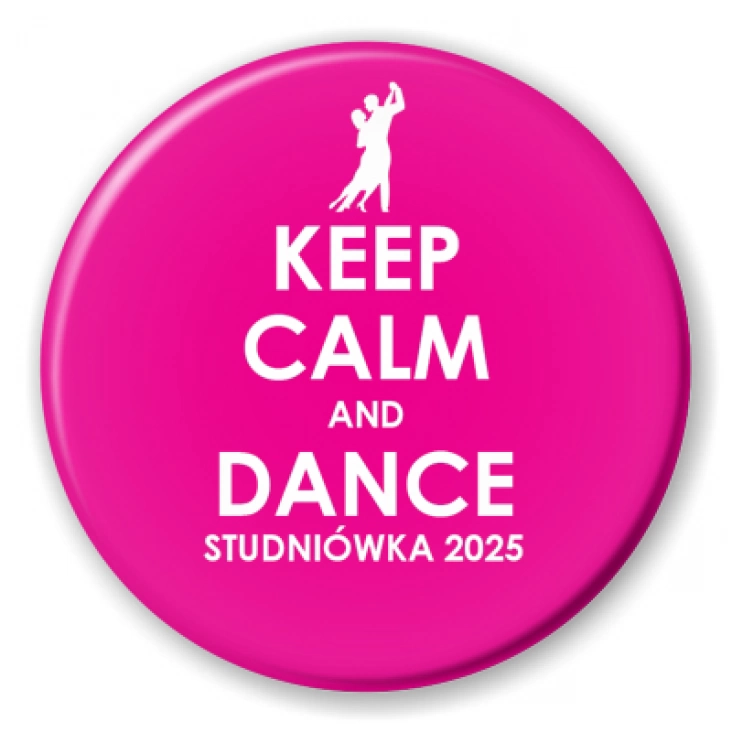 przypinka Studniówka keep calm and dance różowa