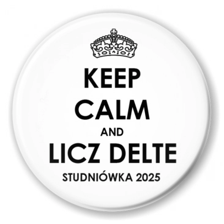 Studniówka keep calm i licz deltę biała