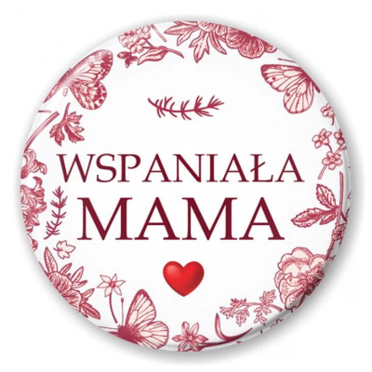 przypinka Wspaniała Mama Dzień Matki