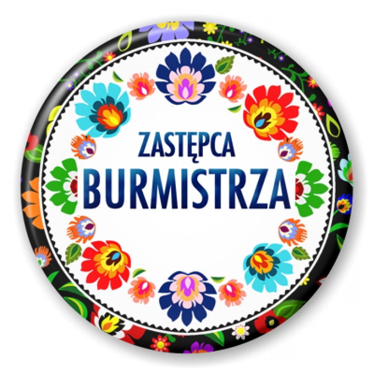 przypinka Zastępca burmistrza folk