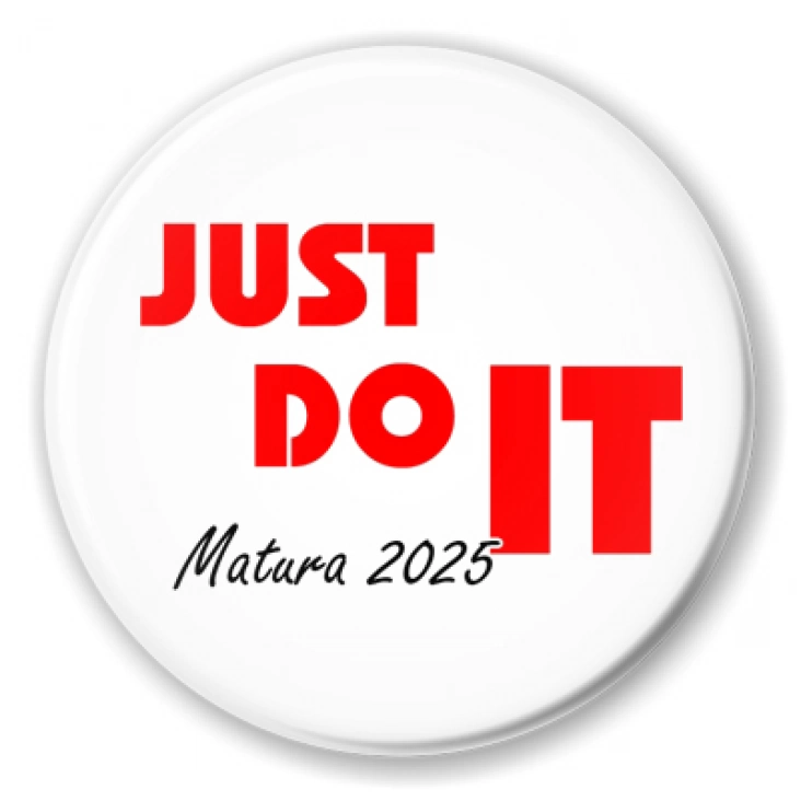 przypinka Matura just do it