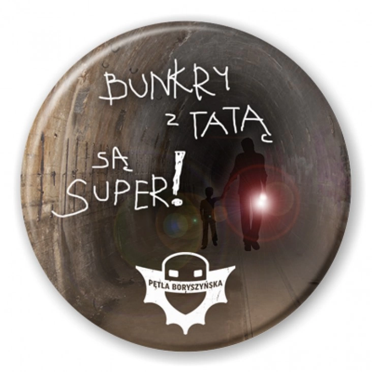 przypinka Bunkry z tatą są super!